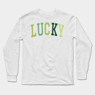 Lucky , Funny St Patrick's Day Long Sleeve T-Shirt